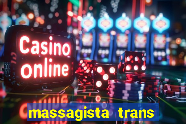 massagista trans sao paulo